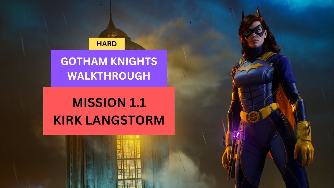 Gotham Knights Mission 1.1 - Kirk Langstrom - EIP Gaming