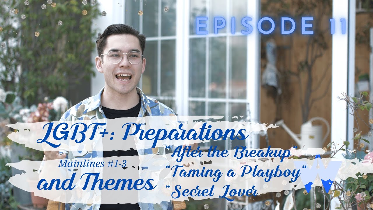 LGBT+ - Preparations and Themes | Episode Eleven - YouTube