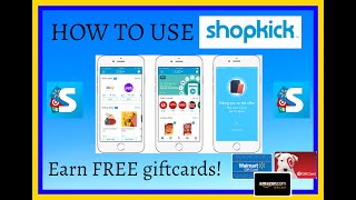 HOW TO USE SHOPKICK CASH BACK APP 2020 | EARN FREE GIFT CARDS | SAVE HUNDREDS | SHOPKICK TUTORIAL screenshot 2