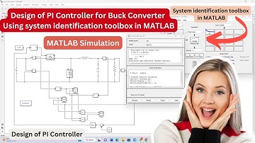PI | Design of PI Controller for Buck Converter Using system identification toolbox
