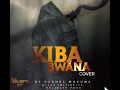 Rachael mukuna - Kibabwana (cover)