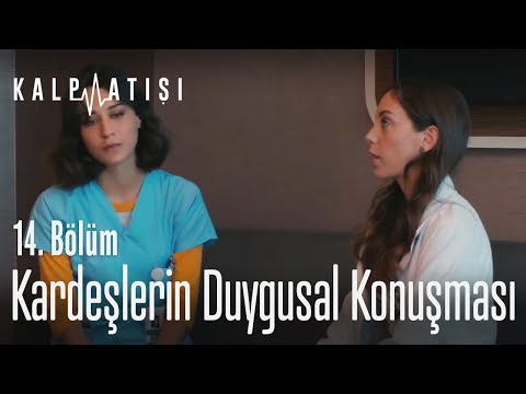 Kardeşlerin duygusal konuşması - Kalp Atışı 14. Bölüm