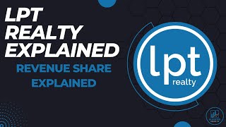 LPT Realty Breakdown - Revenue Share & Residual Income Opportunities