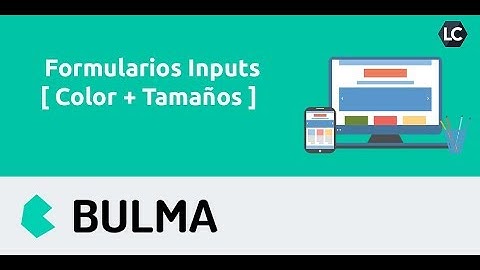 Bulma CSS - Formularios Inputs [ Color + Tamaños ] 🎓