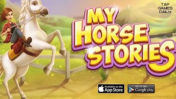 MY HORSE STORIES - NEW FREE GAME - iOS | ANDROID