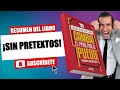 Resumen del libro: ¡Sin pretextos! de Yordi Rosado.