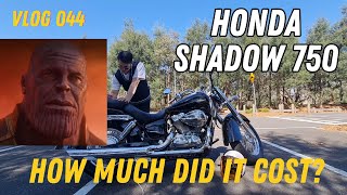 How much did it really cost? Honda Shadow 750 [ Cost Break Down ]