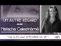 Un AUTRE REGARD avec Natacha CALESTRÉMÉ