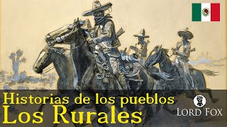 Historias de los Pueblos: Los Rurales