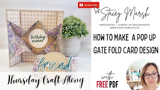 HOW TO MAKE A POP UP GATE FOLD CARD #thursdaycraftalong #stampinup