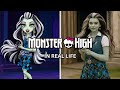 MONSTER HIGH In Real Life