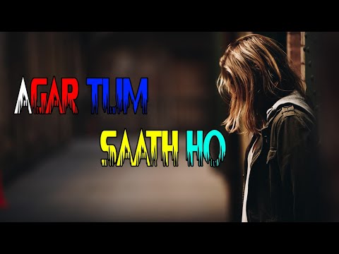 agar-tum-saath-ho-||-arijit-singh-||-whatsapp-status