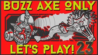 UVHM Krieg Lets Play: OnlyUseMeAxe : Episode 23