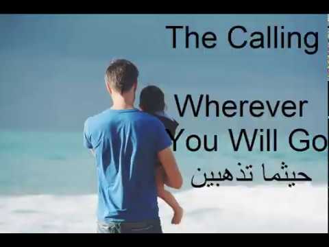The Calling. Wherever You Will Go. Tradução 