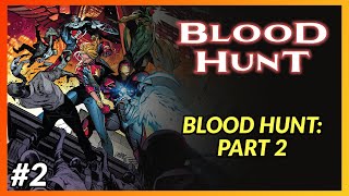 BLOOD HUNT #2 | In-Depth Review