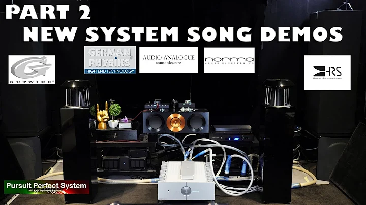 ALL NEW HIFI SYSTEM SONG DEMO German Physiks Speakers Audio Analogue Gutwire Norma HRS - 天天要聞