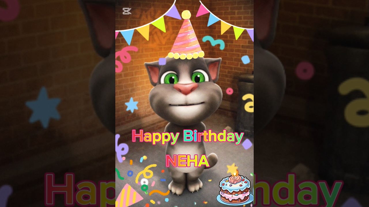 Happy Birthday NEHA | Talking Tom Cat | Funny Birthday Wishes | HBD song