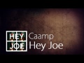 Caamp - Hey Joe (Audio)