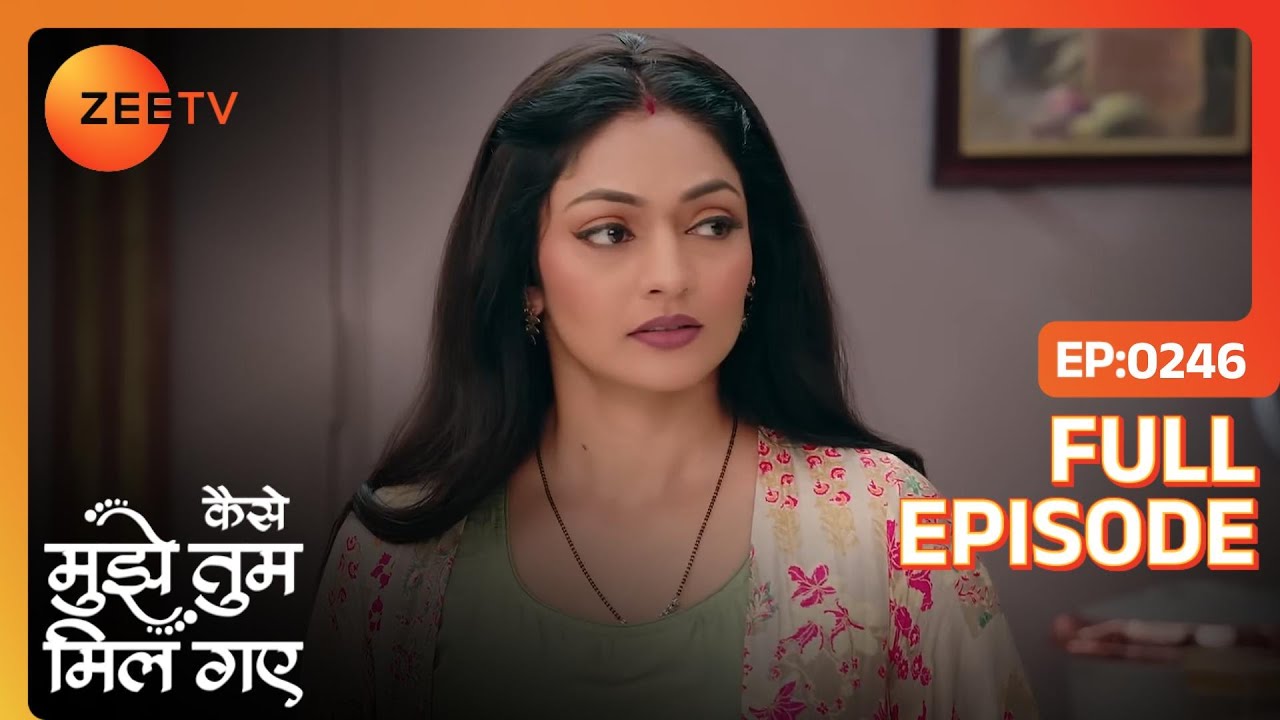 Amruta ने Nimrit को किस लिए उकसाया? | Kaise Mujhe Tum Mil Gaye | Full Ep. 246 | ZEE TV
