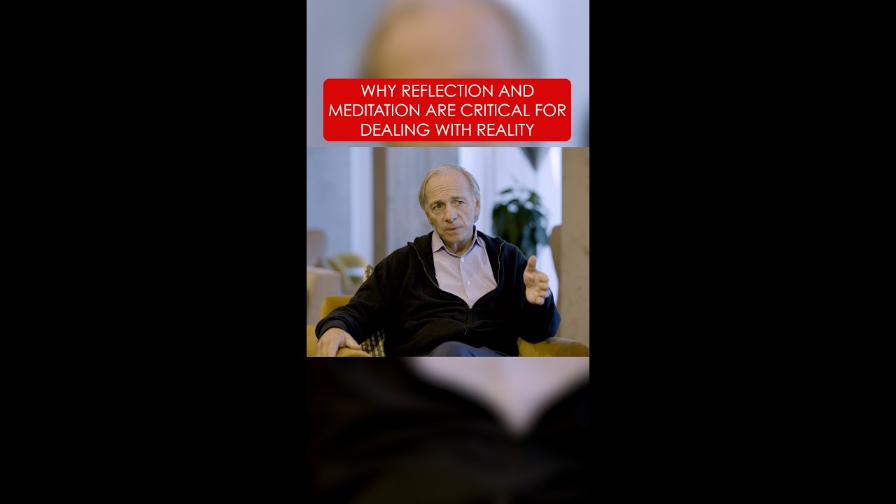 Why Reflection and Meditation are Critical for Dealing with Reality
