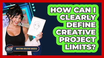 How Can I Clearly Define Creative Project Limits?