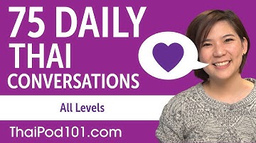 2 Hours of Daily Thai Conversations - Thai Practice for ALL Learners