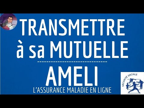 REMBOURSEMENT complémentaire santé, comment TRANSMETTRE un paiement du compte AMELI à sa mutuelle