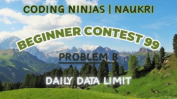 Code360 Coding Ninjas | Beginner Contest 99 | Problem B | Daily Data Limit | CPP & Java Codes