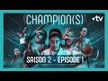 Champions  saison 2   episode 1  nouveau dpart