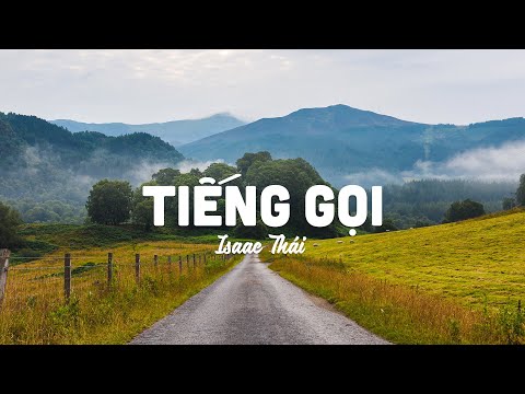 Video Tiếng Gọi - Isaac Thái | MV Lyrics | Cùng Nghe Thánh Ca - youtube