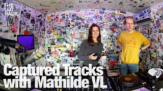 CAPTURED TRACKS with Mathilde VL @TheLotRadio 05-16-2024
