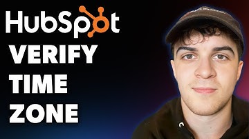 How to Verify Time Zone in Hubspot (Full 2025 Guide)