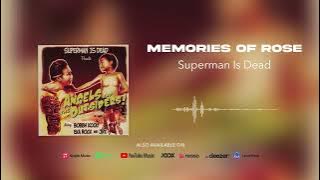 Superman Is Dead - Memories Of Rose