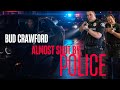 BUD CRAWFORD ALMOST SHOT BY POLICE @ThePMlifestyle​