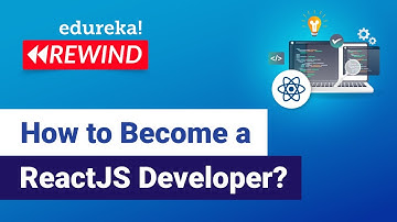 How to become a ReactJS Developer  | ReactJS Roadmap for Developers | ReactJS Training | Edureka