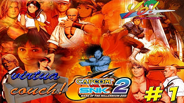 Virtua Couch: Capcom vs SNK 2! Part 1 - YoVideogames