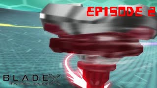 BLADE X Episode 2: Bragging Rights! (Beyblades Beyond)