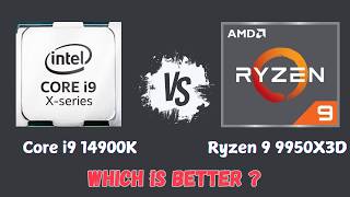 Intel i9-14900K vs AMD Ryzen 9 9950X3D - Ultimate Comparison