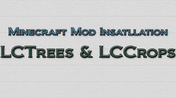 Minecraft 1.3.2 - How to install LCTrees & LCCrops Mod (OUTDATED)