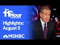 Watch The 11th Hour With Brian Williams Highlights: August 5 | MSNBC