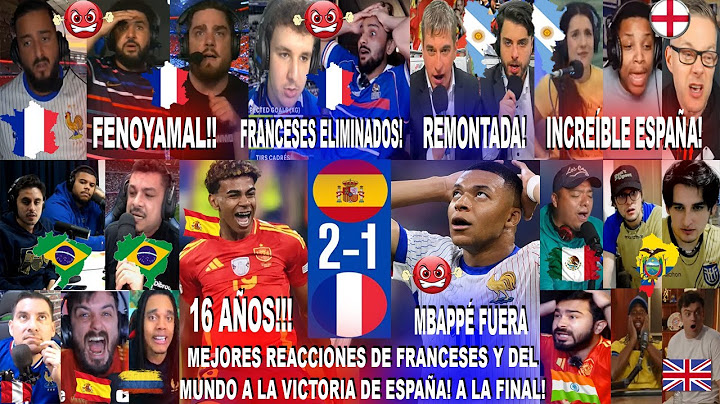 MEJORES REACCIONES DE FRANCESES Y DEL MUNDO A ESPAÑA 2-1 FRANCIA CON GOLAZO DE LAMINE YAMAL