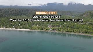 Burung Pipit#Lagu Rohani Papua#Trio 57#Zakaria Takanyuai#Agus Burumi#Edo Takanyuai