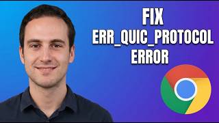 ERR QUIC PROTOCOL ERROR Chrome Fix | 2026