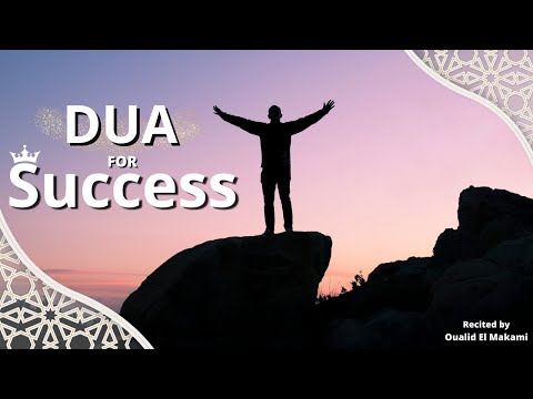 DUA FOR SUCCESS IN EVERYTHING  | دعاء للنجاح