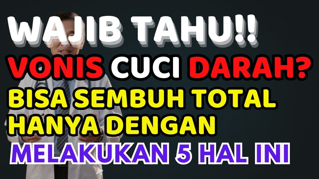 DOKTER BONGKAR‼️GINJAL RUSAK BISA PULIH TOTAL KALAU LAKUKAN 5 HAL INI‼️