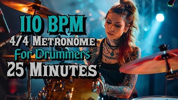 110 BPM 4/4 Metronome Click Track for Drummers | 25 Minutes