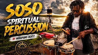 Soso Spiritual Percussion | Mirapiano Beatz | Spiritual Percussionist #spiritual #percussion 