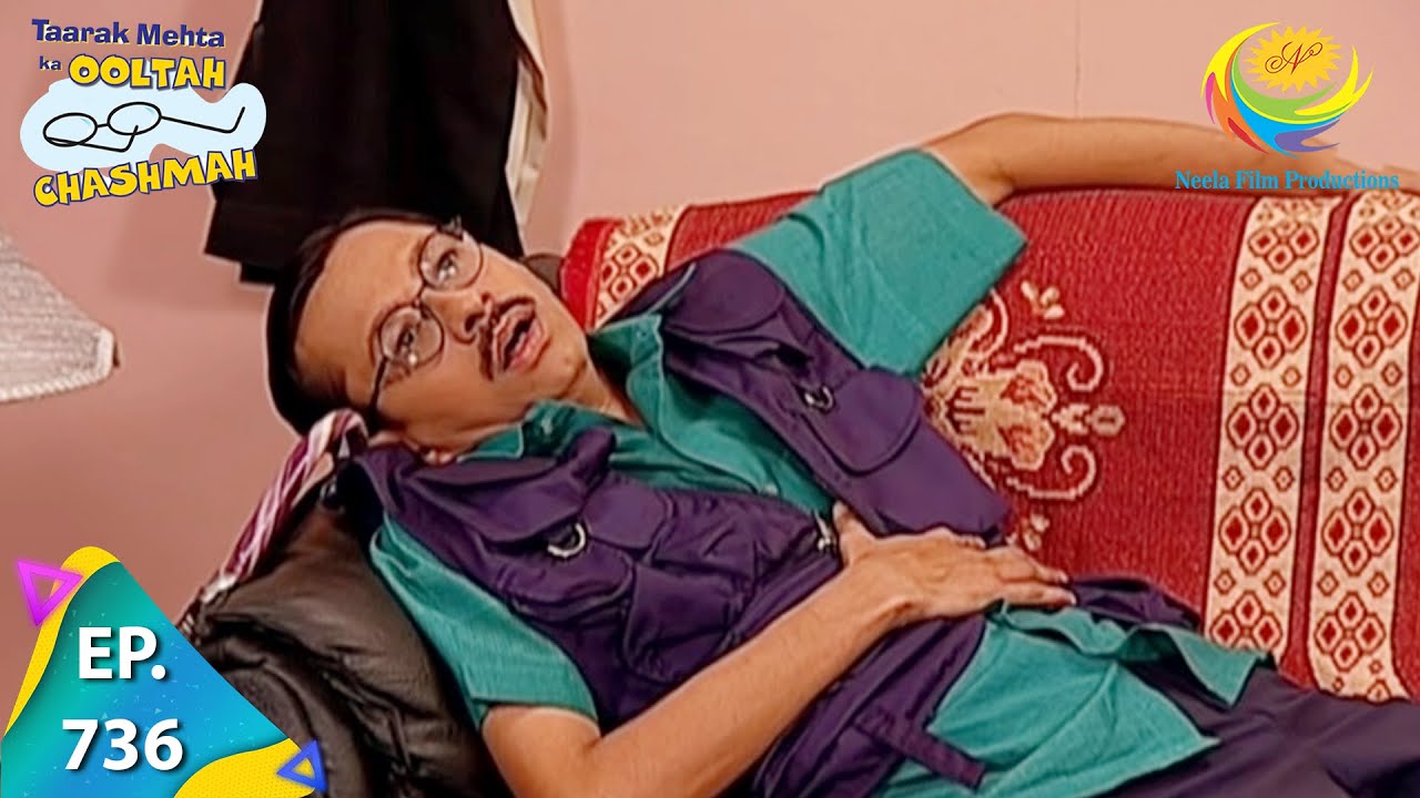 Taarak Mehta Ka Ooltah Chashmah   Episode 736   Full Episode