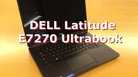 Dell Latitude E7270 Ultrabook Review