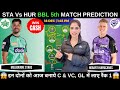 STA vs HUR Dream11 Prediction | Melbourne Stars vs Hobart Hurricanes BBL 2025 5th Match Prediction